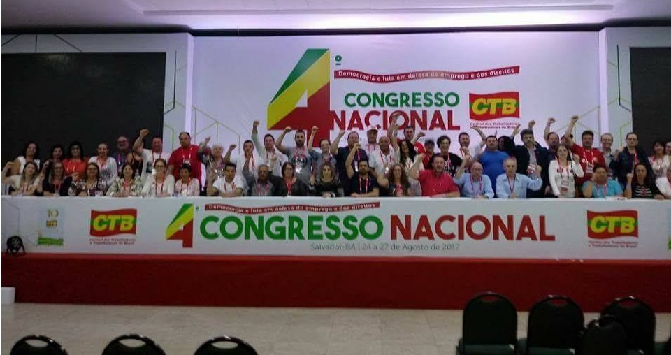 Presidente participou do 4º Congresso nacional da CTB em Salvador